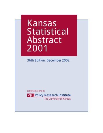 Kansas Statistical Abstract 2001 - Institute for Policy & Social ...