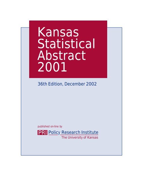 Kansas Statistical Abstract 2001 - Institute for Policy & Social ...