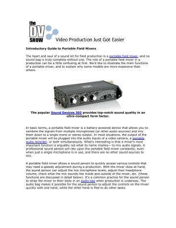 Introductory Guide to Portable Field Mixers The heart ... - The DV Show