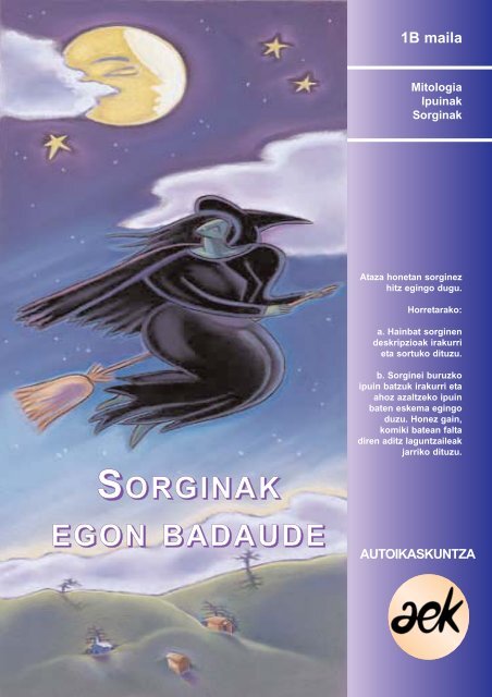 SORGINAK EGON BADAUDE - Hobekuntza