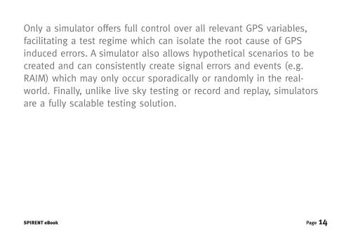 The risks and limitations of GNSS live sky testing within a production ...