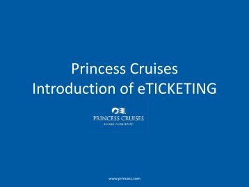 Princess Cruises Introduction of eTICKETING