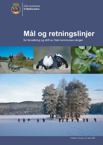 MÃ¥l og retningslinjer for Oslo kommunes skoger (pdf)