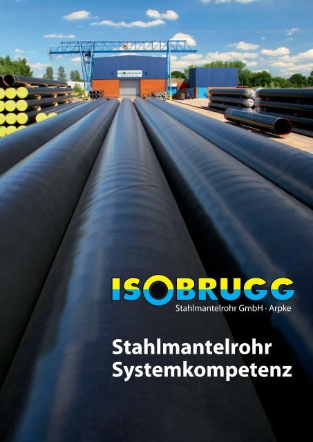 Stahlmantelrohr Systemkompetenz - ISOBRUGG