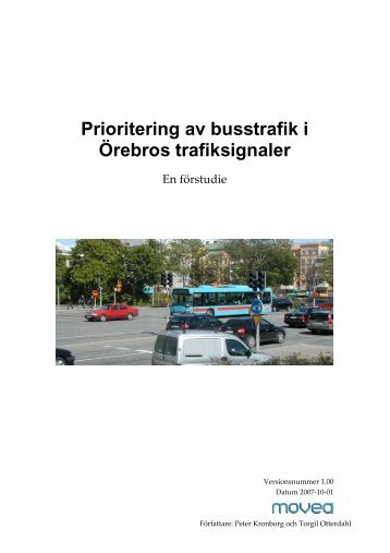 Prioritering av busstrafik i Örebros trafiksignaler - Movea ...