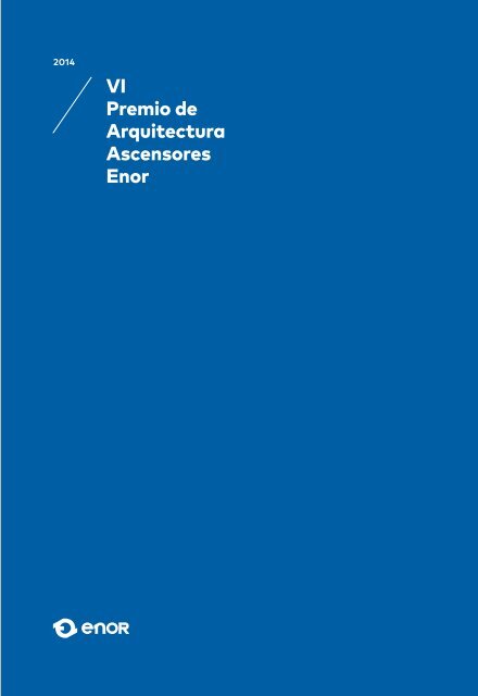 VI Premio de Arquitectura Ascensores Enor 