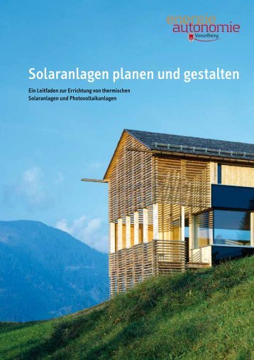 Solaranlagen planen und gestalten - Energieinstitut Vorarlberg