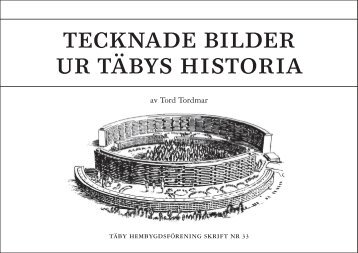 TECKNADE BILDER UR TÃBYS HISTORIA