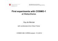 First experiments with COSMO-1 at MeteoSwiss