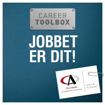 Jobbet er dit! - CA a-kasse