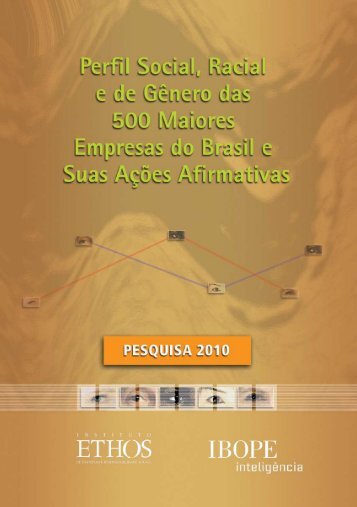 Perfil Social, Racial e de GÃªnero das 500 Maiores ... - Instituto Ethos