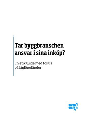 Tar byggbranschen ansvar?, Folksam (2010) - Swedwatch