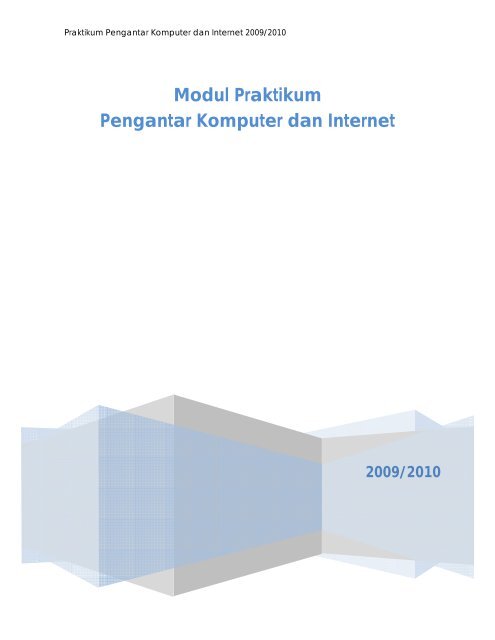 Modul Praktikum Pengantar Komputer dan Internet