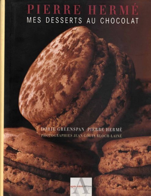 Mes Desserts Au Chocolat Pierre Herme Pdf Mes Desserts Au Chocolat Pierre Herme Pdf