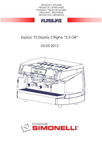 Esplosi: T3 Display 2 Righe â2-3 GRâ 03-03-2012 - Nuova Simonelli