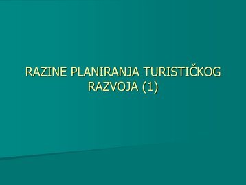 turizam kao svjetski fenomen â implikacije za planiranje ... - LUMENS