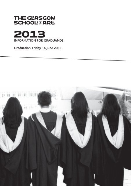 Graduation Information 2013 - Glasgow School of Art