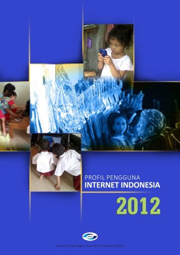 Profil Internet Indonesia 2012 (INDONESIA)