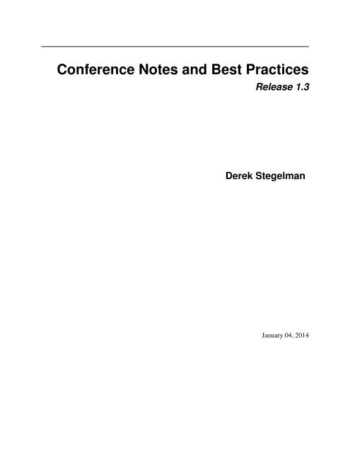 Conference Notes and Best Practices Release 1.3 ... - Read the Docs