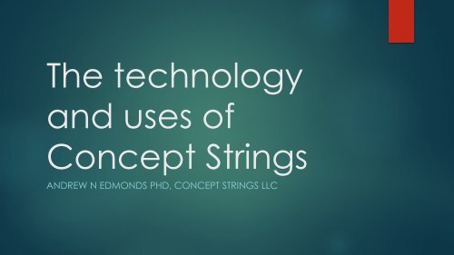 ANDREW N EDMONDS PHD, CONCEPT STRINGS LLC - LT-Innovate