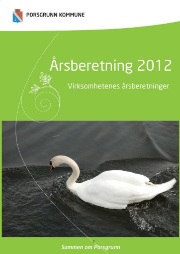 Ãrsberetning 2012 - Virksomhetene.pdf - Porsgrunn Kommune