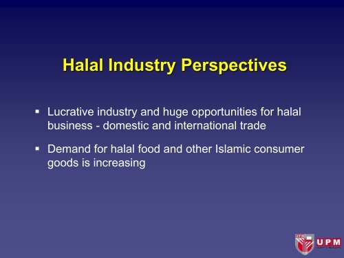 UPM GEARED UP TOWARDS SERVICING A ... - World Halal Week