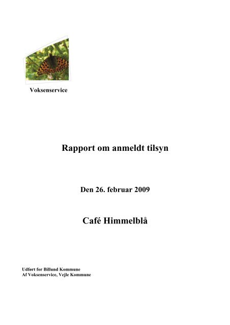 Tilsynsrapport Cafe HimmelblÃ¥ 2009 - Billund Kommune