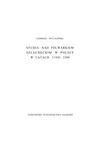 studia nad folwarkiem szlacheckim w polsce w latach 1500- 1580