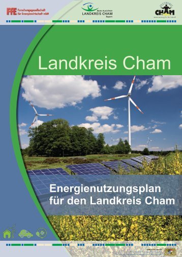 Energienutzungsplan für den Landkreis Cham