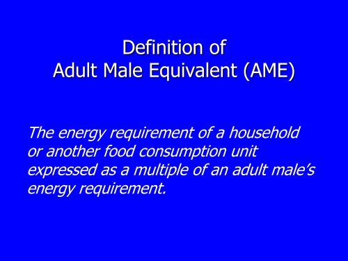 FAO's development of the Adult Male Equivalent (AME) Concept