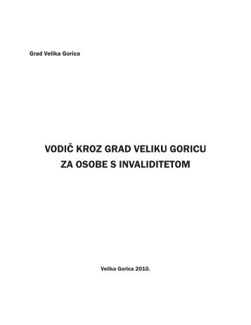 VODIČ KROZ GRAD VELIKU GORICU ZA ... - Grad Velika Gorica