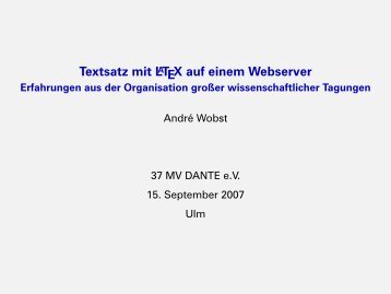 Textsatz mit LaTeX auf einem Webserver - DANTE eV