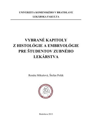 vybranÃ© kapitoly z histolÃ³gie a embryolÃ³gie pre Å¡tudentov zubnÃ©ho ...