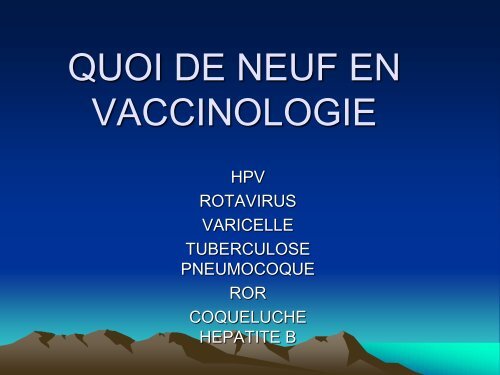 Quoi de neuf en vaccinologie - sofomec