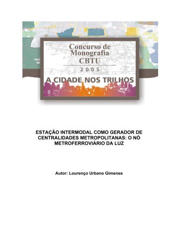 estaÃ§Ã£o intermodal como gerador de centralidades metropolitanas