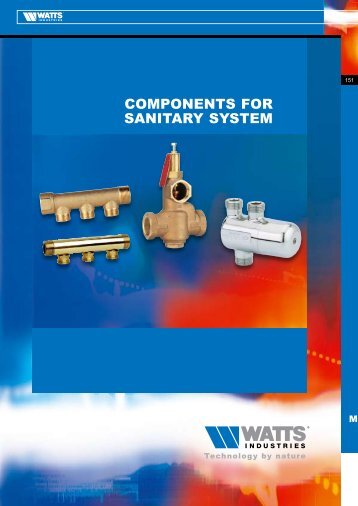 COMPONENTS FOR SANITARY SYSTEM - Watts Industries