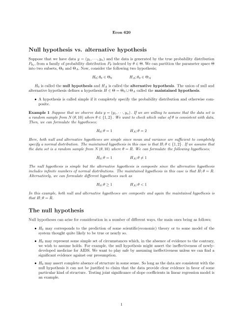 Null hypothesis vs. alternative hypothesis The null hypothesis