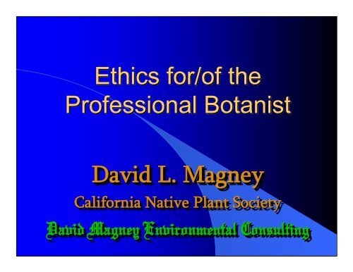 Ethics for/of the Professional Botanist Ethics for/of the Professional ...