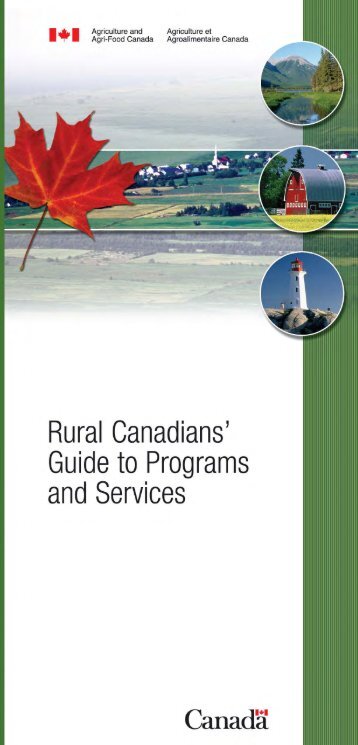 Rural Canadians' Guide to Programs and Services - Agriculture et ...