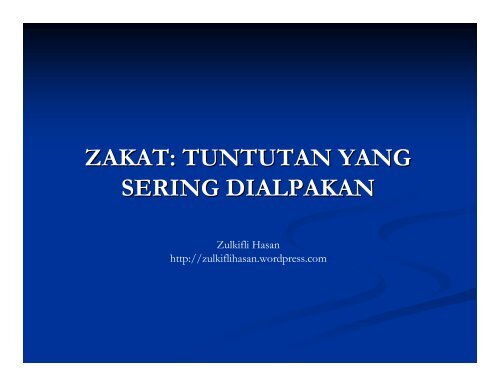 ZAKAT: TUNTUTAN YANG SERING DIALPAKAN