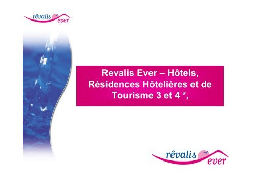 Revalis Ever â HÃ´tels, RÃ©sidences HÃ´teliÃ¨res et de Tourisme ... - CN2i