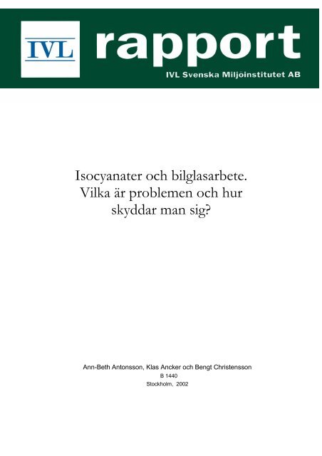 Isocyanater och bilglasarbete. Vilka ÃƒÂ¤r problemen och hur skyddar ...