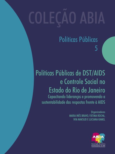 PolÃ­ticas PÃºblicas de DST/AIDS e Controle Social no Estado ... - Abia