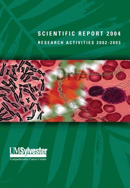 SCIENTIFIC REPORT 2004 - Sylvester Comprehensive Cancer Center