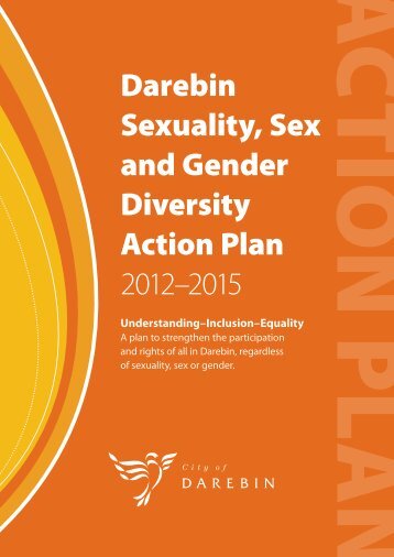 Darebin Sexuality, Sex and Gender Diversity Action ... - City of Darebin