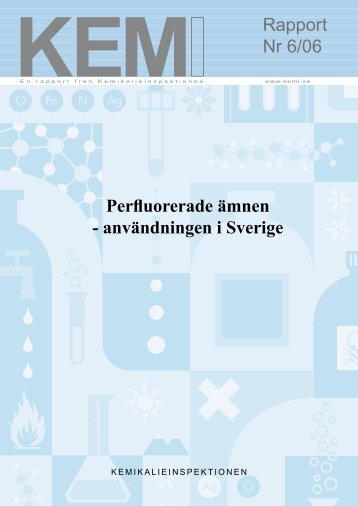 Perfluorerade Ã¤mnen - anvÃ¤ndningen i Sverige