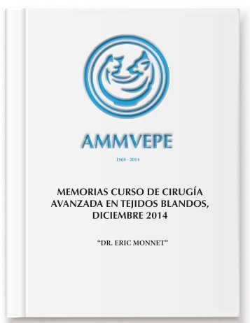 MEMORIAS AMMVEPE CURSO CIRUGIA TEJIDOS BLANDOS 2014