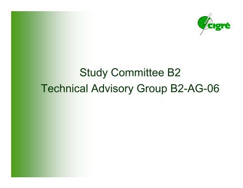 Study Committee B2 Technical Advisory Group B2-AG-06 - Aeolus.bz