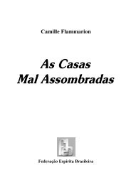 As casas mal assombradas - de Camille Flammarion - Limiar EspÃ­rita