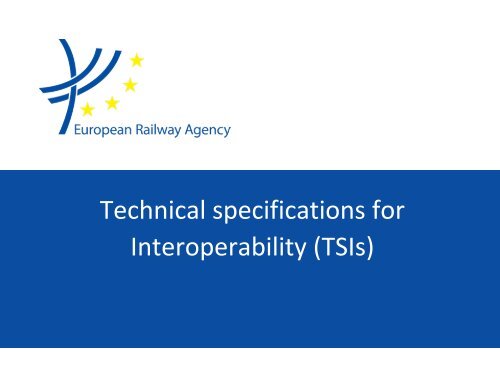 Technical specifications for Interoperability (TSIs)